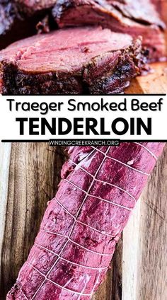 sliced beef on a cutting board with text overlay that reads, tracer smoked beef tenderloin