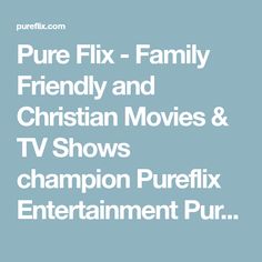 pure fix family friendly and christian movies & tv shows champion purefix entertainment pur