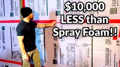 a man standing in front of a wall covered in construction paper with the words $ 10, 000 less than spray foam