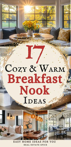 the words cozy and warm breakfast nook ideas are shown in this collage with pictures of