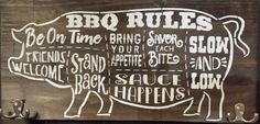 a wooden sign with words on it that say, bbq rules be in time bring some slow