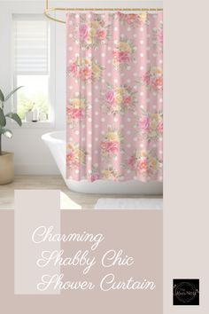 a pink shower curtain with flowers on it and the words charming shabby chic shower curtain