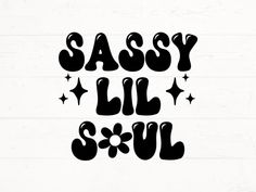 sassy lil soul svt cut file