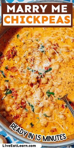 Image of the marry me chickpeas. Text reads - ready in 15 minutes Marry Me Chicken Chili, Creamy Tuscan Chickpeas, Chick Pea Soup Tomato, Chickpea Tomato Soup, Chick Peas Recipes Dinner, Marry Me Chickpeas, Chickpea Dinner Recipes, Tuscan Sauce, Sundried Tomato Recipes