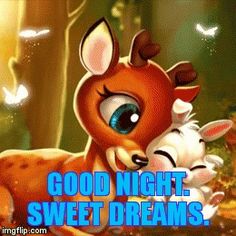 an image of a cartoon deer and baby deer with the words good night, sweet dreams