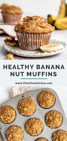 healthy banana nut muffins in a muffin pan and on a plate with bananas