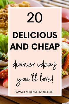 a pink plate topped with lots of food and the words 20 delicious and cheap dinner ideas you'll love