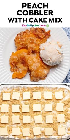 A picture of cake mix peach cobbler served with ice cream, a picture of the cobbler before baking it, and title text at the top. Peach Cobbler With Cake Mix Yellow, Apricot Cobbler Recipes, Quick Peach Cobbler, Best Peach Cobbler