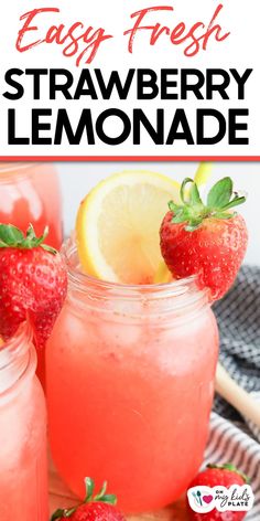 strawberry lemonade in mason jars with strawberries on the rim and text overlay that reads easy fresh strawberry lemonade