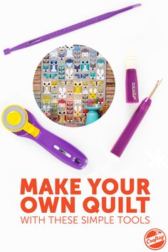 the cover of make your own quilt with these simple tools