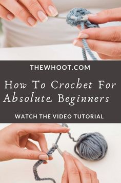 two hands crocheting together with the text how to crochet for absolute beginners