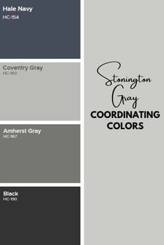 some gray and black paint colors with the words,'stay grey coordinating colors '