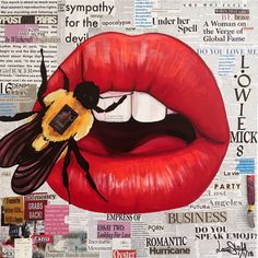 a painting of a woman's lips with a bee on the lip and words surrounding it