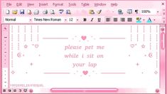 a pink computer screen with the words please pet me while i sit on your lap