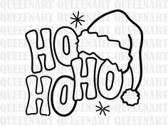 the word ho hoo with santa's hat on it and snowflakes