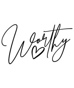 the word worthy written in cursive writing on a white background with black ink