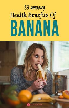 a woman eating a banana with the words 23 amazing health benefits of banana in front of her