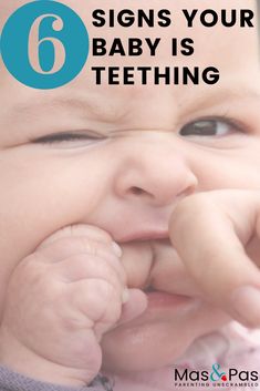 a baby is smiling with the words 6 signs your baby is teething on it