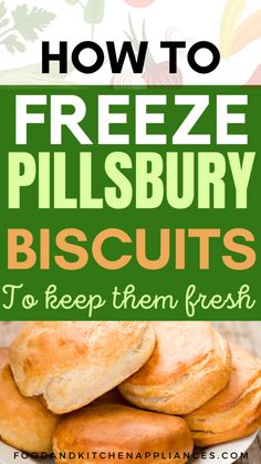 a plate full of biscuits with text overlay how to freeze pillsbury biscuits to keep them fresh