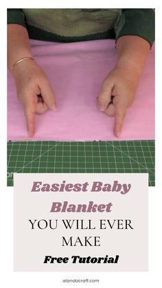 a person making a baby blanket with the words, easy baby blanket you will ever make