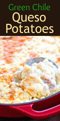 green chile queso potatoes in a red casserole dish with a serving spoon