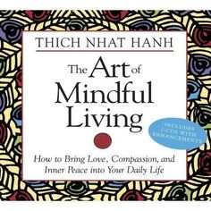 Spoken Word The Art of Mindful Living by Thich Nhat Hanh Reading Rainbow, Daily Meditation, Meaningful Life, Meditation Practices, Mindful Living, Digital Library, E Books