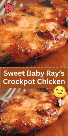 sweet baby ray's crockpot chicken is shown in two different pictures with the words, sweet baby ray's crockpot chicken