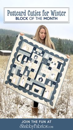 a woman holding up a quilt with the words postcard cuts for winter block of the month