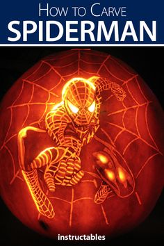 a carved pumpkin with the words how to carve spiderman on it and an image of