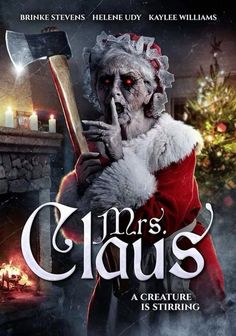 the poster for mrs claus, starring as santa clause and holding an ax in his hand