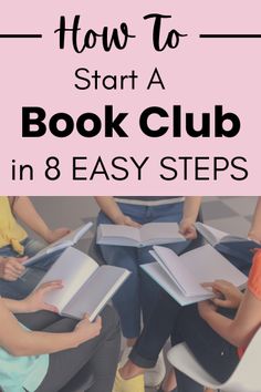 people sitting in chairs with books on their lap and text overlay how to start a book club in 8 easy steps