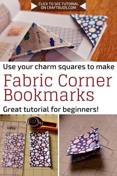 the instructions to make fabric corner bookmarks for beginners are shown in this article