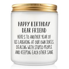 PRICES MAY VARY. BEST FRIEND GIFT IDEAS - This HAPPY BIRTHDAY DEAR FRIEND candle is a perfect friendship candle gift for your friend, best friends, friends female, new friends, good friends, old friends, true friends, forever friends, work friends, or long distant friends on their birthday. A gag gift that brings surprise and humor to your friends and promotes long-lasting friendship between best friends. FUNNY FRIEND GIFTS FOR WOMEN - Great birthday anniversary gifts for her, best friend, siste Birthday Dear Friend, Gift For Friend Girl, Happy Birthday Dear Friend, Friends Female, Friendship Candle, Best Friend Birthday Gifts, Birthday Presents For Friends, Funny Gifts For Women, Funny Gifts For Friends