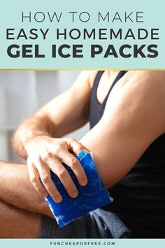 how to make easy homemade gel ice packs