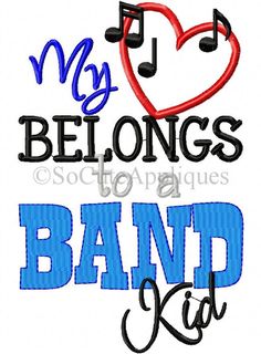 the words my heart belongs to a band kid