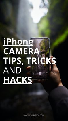 someone holding up their phone to take a photo with the text iphone camera tips, tricks and hacks