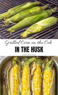 grilled corn on the cob in the husk is an easy and delicious side dish