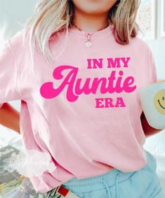 Best Auntie Shirt, Auntie And Me Shirts, I’m My Auntie Era, Aunt Era Shirt, Aunt Life Shirt, Auntie Shirts For Nieces, New Aunt Shirts, Cute Tee Shirt Designs, Auntie Tshirt Ideas