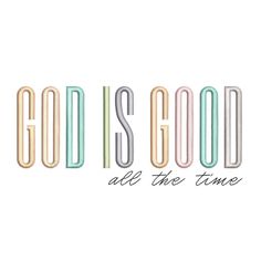 the words god is good all the time are painted in pastel colors on a white background