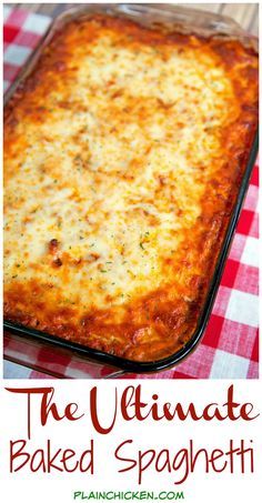 the ultimate baked spaghetti casserole is in a baking pan on a red and white checkered tablecloth