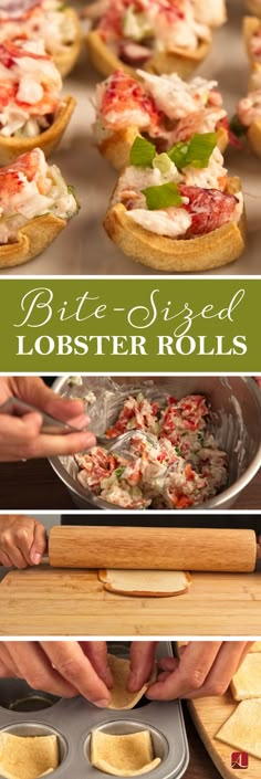 several different types of food being prepared in pans and muffin tins with the words bite - sized lobster rolls on them