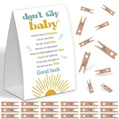 Sunshine Shower Decorations,Don't Say Baby Baby Shower Game,Gender Neutral Baby Shower Decorations,Small Clothespin Game,Baby Shower Ideas,Baby Shower Games 50 Guest,Fall Party Games Game Rules: This is a classic and fun baby shower game with the rules "Don't Say Baby". Guests each take a small clothespin and hold it; when you hear someone say "BABY" you get to keep that person's clothespin, and the guest with the most clothespins at the end is the winner! Nice set: You will get 1 sign (5" X 7") Dont Say Baby Shower Game, Baby Shower Clothes Pin Game, Co Ed Baby Shower Games, Gender Neutral Baby Shower Decorations, Small Baby Shower Ideas, Neutral Baby Shower Decorations, Eco Friendly Baby Shower, Fall Party Games, Clothes Pin Games