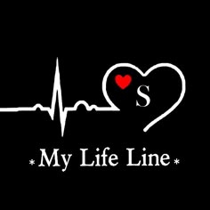 the words my life line are written in white on a black background with a red heart