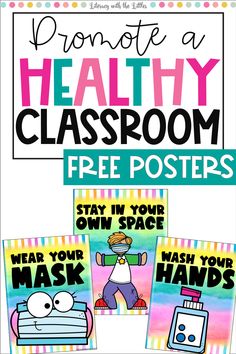 a poster with the words, promote healthy classroom posters and an image of a cartoon character