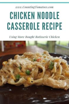 chicken noodle casserole recipe on a plate