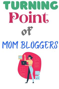 the cover of turning point of mom bloggers, featuring a woman in front of a computer