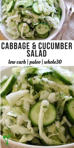 two pictures with cucumber salad in them and the title below it reads cabbage & cucumber salad low carb 1 place whole 30