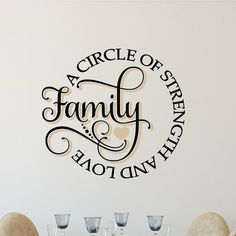 there is a wall decal that says circle of strength family