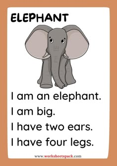 an elephant with the words i am an elephant, i am big and i have two ears