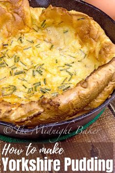 there is a pie that has been cooked in a pan with the words how to make yorkshire pudding